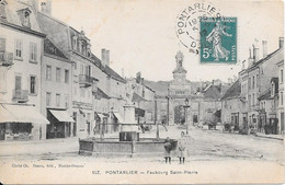 PONTARLIER - Faubourg Saint-Pierre - Pontarlier