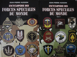 Tome 1 Et 2 Jean-Pierre Husson Encyclopédie Des Forces Spéciales Du Monde Histoire Et Collection 2000 - Français