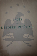 Pages De L'épopée Impériale André De Coppet Jacques Arnna Tours 1952 500 Exemplaires Empire Napoléon 1er - Français