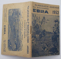 CALANDRIER 1952 ALMANACH AGENDA LE BRABANT CHARRUE VIGNERONNE EBRA AGRICULTURE ETS BEAUVAIS & ROBIN ANGERS MAINE & LOIRE - Small : 1941-60