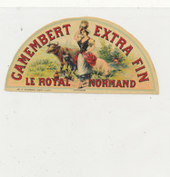 B B 917  ETIQUETTE   FROMAGE    CAMEMBERT   EXTRA FIN LE ROYAL NORMAND  (CALVADOS ) - Käse