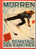 ZRF-17 SELTEN Repro Affiches Mürren  Die Renntage Der Kanonen Skiberband NG GF - Mürren