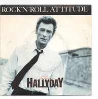 SP 45 TOURS JOHNNY HALLYDAY ROCK'N'ROLL ATTITUDE PHILIPS 884 081-7 - Other - French Music