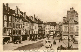 Thionville * La Place Du Marché * Tram Tramway * Commerces Magasins - Thionville