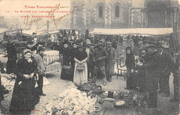 CPA 31 TYPES TOULOUSAINS LE MARCHE AUX VIEILLERIES LINQUET SUR LA PLACE ST SERNIN - Toulouse