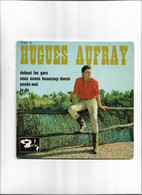 Disque 45 T  Hugues Aufray 4 Titres Debout Les Gars - Nous Avons Beaucoup Danser - Prends Moi - Ja-da - 45 T - Maxi-Single