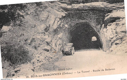 26 / BUIS-LES-BARONNIES Le Tunnel Route De Sederon / VOITURE - Buis-les-Baronnies