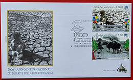 VATICANO VATIKAN VATICAN 2006 INTERNATIONAL YEAR OF DESERTS AND DESERTIFICATION INT. JAHR DER WÜSTE FDC - Covers & Documents