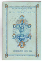 CALENDRIER POUR L'ANNEE 1922- PELERINAGE QUOTIDIEN -NOTRE- DE- LA- GARDE  MARSEILLE - Small : 1921-40