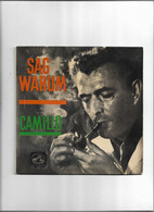 Disque 45 Tours 4 Titres Camillo    Sag Warum-das Kleine Marchen-wanderer Ohne Sterne-dein Zug Fahrt Ab - 45 T - Maxi-Single