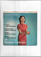 Disque 45 Tours 4 Titres Denise Lebrun L'orgue Des Amoureux-à Paris Dans Chaque Faubourg-la Rue De Notre Amour-un Air - 45 T - Maxi-Single