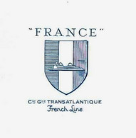 NAVIGATION ENTETE PAQUEBOT « France » COMPAGNIE GENERALE TRANSATLANTIQUE "FRENCH LINE" + ENVELOPPE B.E.V.SCANS - Publicités