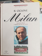 Berlusconi Il Ciclone Milan - Te Identificeren