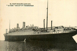 St Nazaire * Le Paquebot Transatlantique * Le CUBA , De La Compagnie Générale Transatlantique * Bateau Navire - Saint Nazaire