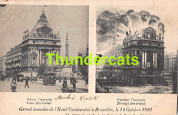 CPA BRUXELLES GRAND INCENDIE DE L'HOTEL CONTINENTAL 1901 ( PLI D'ANGLE ) - Fêtes, événements