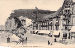 CPA - 76 - Etretat - L'Hôtel Des Roches Blanches - Falaise - Cabines De Plage - 1910 - Hotel's & Restaurants