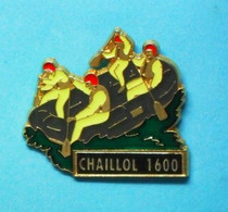 1 PIN'S  //    ** RAFTING / CHAILLOL 1600 ** . (Martineau-Saumur) - Kanu