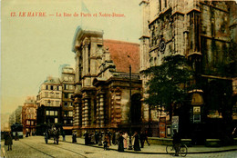 Le Havre * La Rue De Paris Et Notre Dame * Tram Tramway - Unclassified