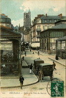 Orléans * Les Halles Et La Tour Du Marché * Attelage - Orleans