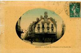Dieppe * Le Café Des Tribunaux Et La Grande Rue - Dieppe