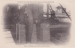 COTE D IVOIRE(CHEMIN DE FER ET PORT) USINE ELECTRIQUE(1904) - Côte-d'Ivoire