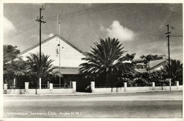 Aruba, N.W.I., SAN NICHOLAS, International Seamen's Club (1950s) RPPC Postcard - Aruba