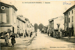 Saulce Sur Rhône * Rue Du Centre Du Village * Villageois - Autres & Non Classés
