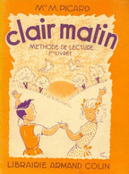 Clair Matin 2ème Livret De M. Picard (1957) - 6-12 Ans