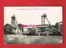 [81] Tarn CARMAUX Les Mines Puits De La Grillatié - Carmaux