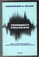 Terremoti Finanziari	  Raghuram G. Rajan  2012  Einaudi - Società, Politica, Economia