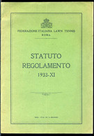 Federazione Italiana Lawn Tennis - Statuto Regolamento 1933 - Tipografia Bolognini - Altri