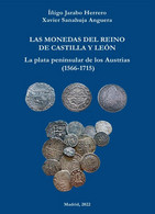 La Plata De Los Austrias (1566-1715) - JARABO SANAHUJA Novedad Editorial - 2022 - Livres & Logiciels