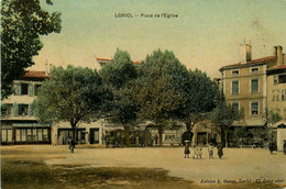 Loriol * La Place De L'église Du Village - Andere & Zonder Classificatie