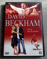 David Beckham - Une Vie Hors Du Commun - Sports