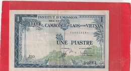 INSTITUT D'EMISSION DES ETATS DU CAMBODGE DU LAOS ET DU VIETNAM . 1 PIASTRE  . 2 SCANES - Cambodia