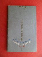 Carnet Calendrier 1940 Assurance LA FRANCE - VIE INCENDIE ACCIDENT Ernest CAUSSE - LAVAUR Tarn - Small : 1921-40