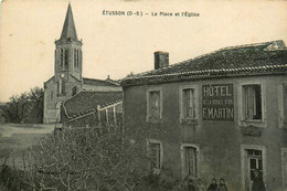 étusson * La Place Et L'église Du Village * Hôtel De La Boule D'or F. MARTIN - Autres & Non Classés