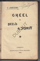 GHEEL/GEEL - Gheel In Beeld En Schrift - G. Janssens - 1900 - Tunhout - Met Illustraties   (S214) - Oud