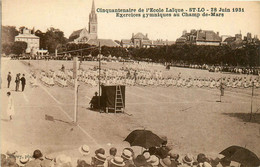 St Lo * Le Cinquantenaire De L'école Laïque * 28 Juin 1931 * Exercices Gymniques Au Champ De Mars * Gym Sport - Saint Lo