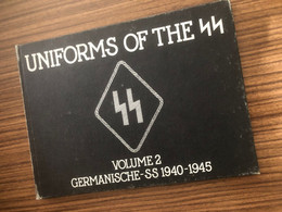 UNIFORMS OF THE SS  VOLUME 2 GERMANISCHE SS 1940-1945 WWII MILITAIRE WAR KRIEG GUERRE EDITION 1970 LONDON - Stati Uniti