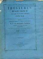 Thesaurus Resolutionum Sacrae Congregationis Concilii - Tomus CXLI : Duplici Indice Locupletatus. - R.P.D. Isidoro Verga - Cultural
