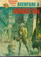 BD BERNARD PRINCE PAR HERMANN ET GREG  - AVENTURE A MANHATTAN - EDITION ORIGINALE 1971, VOIR LES SCANNERS - Bernard Prince