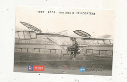 Cp , Aviation , Hélicptères ,1907 -2007 : 100 Ans D'HELICOPTERE , Eurocopter, Estaca.... Vierge - Hélicoptères