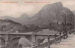 CPA - 13 - TARASCON - Quai Armand Sylvestre - Pont - Montagne - Ariège Pittoresque - Otros & Sin Clasificación