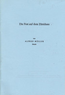 Schweiz, Die Post Auf Dem Zürichsee, Alfred Müller Heft A5 32 Seiten 190gr - Other & Unclassified