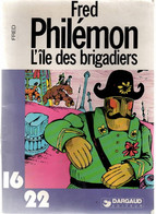 PHILEMON  L'ile Des Brigadiers   16/22 De FRED  DARGAUD EDITEUR - Philemon