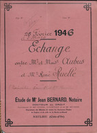 Acte Notarial, échange ,notaire à Saulieu 1946 - Seals Of Generality