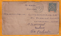 1905 - 25 C Groupe Indochine Sur Enveloppe De Saigon Central Vers Madura Via Colombo, Ceylan - Brieven En Documenten