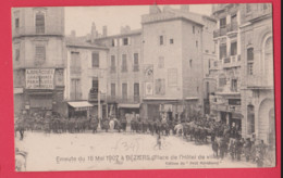 34 - BEZIERS---Emeutes Du 16 Mai 1907 ( Place De L'hotel De Ville )   Animé - Beziers