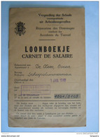 België 1948 Loonboekje Carnet De Salaire Scheepstimmerman Antwerpen Vergoeding Der Schade Arbeidsongevallen - Bank & Insurance